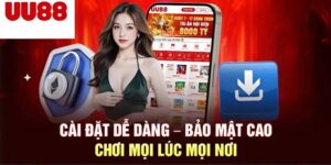 Hướng Dẫn Tải App UU88 – Cá Cược Nằm Gọn Trong Tay Bạn