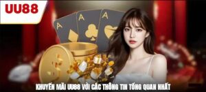 Khuyến Mãi UU88 – Săn Thưởng Lớn Mỗi Ngày Cho Hội Viên